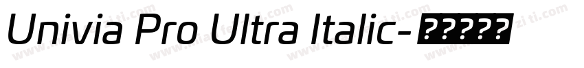 Univia Pro Ultra Italic字体转换